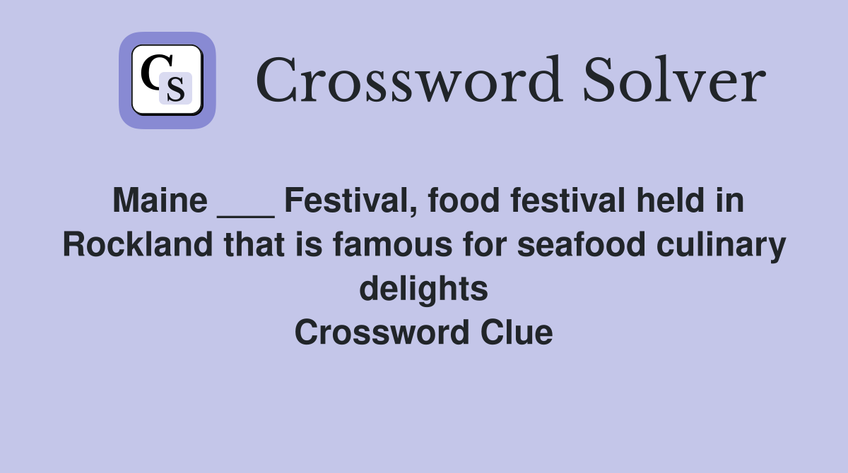 Maine ___ Festival, food festival held in Rockland that is famous for